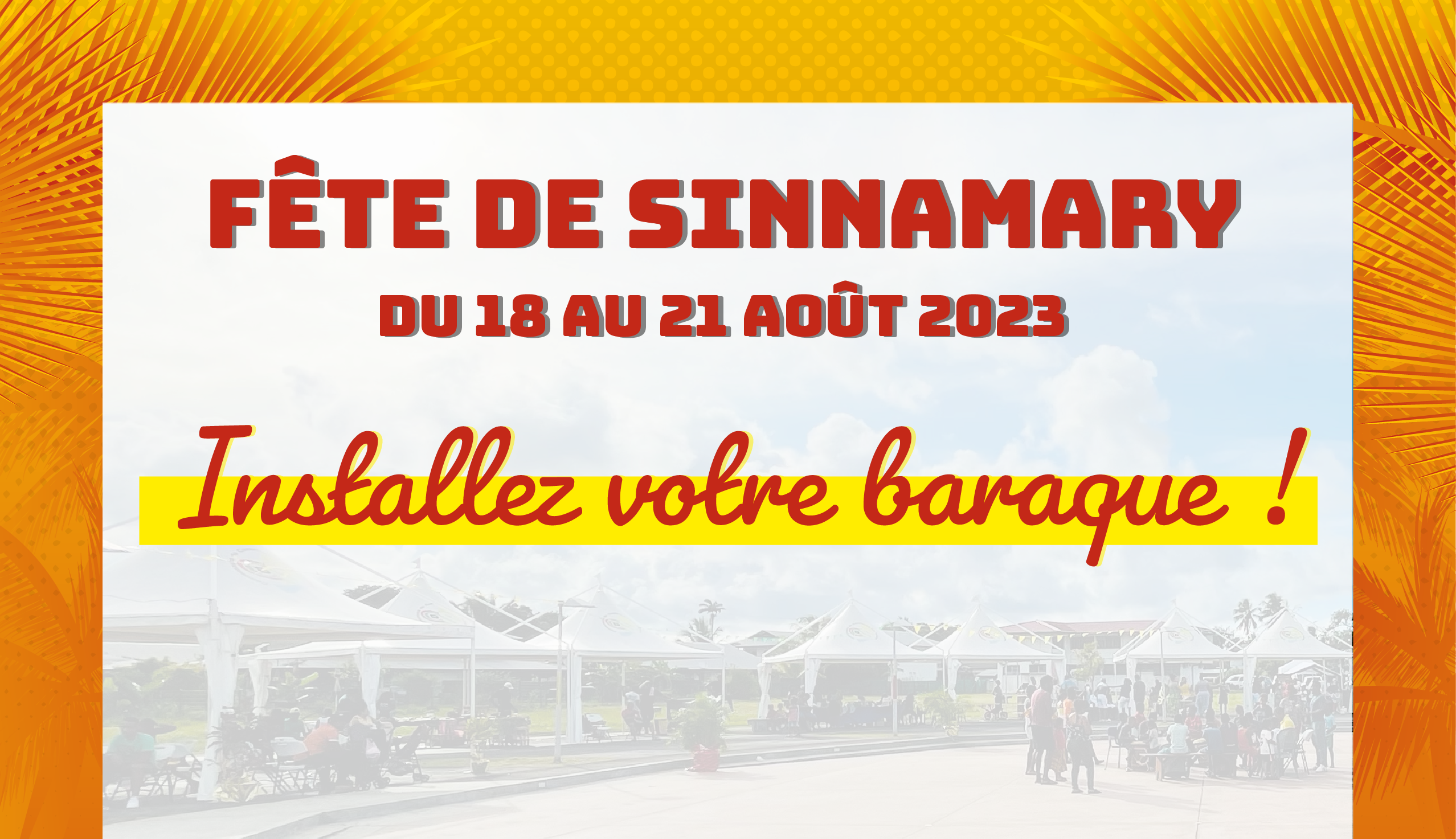 Baraques à la une - Fête de Sinnamary